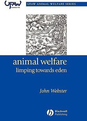 Animal Welfare: Limping Towards Eden(English, Paperback, Webster John)
