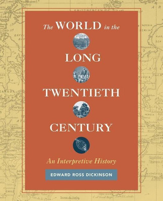The World in the Long Twentieth Century(English, Paperback, Dickinson Edward Ross)