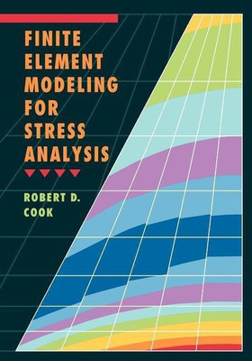 Finite Element Modeling for Stress Analysis(English, Paperback, Cook Robert D.)
