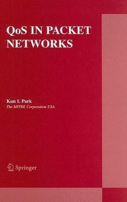 QoS in Packet Networks(English, Hardcover, Park Kun I.)