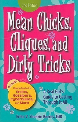 Mean Chicks, Cliques, and Dirty Tricks(English, Paperback, Shearin Karres Erika V)
