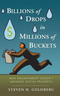 Billions of Drops in Millions of Buckets(English, Hardcover, Goldberg Steven H.)