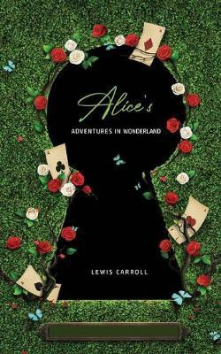 Alice's Adventures in Wonderland(English, Paperback, Carroll Lewis)