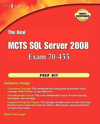 The Real MCTS SQL Server 2008 Exam 70-433 Prep Kit(English, Paperback, unknown)