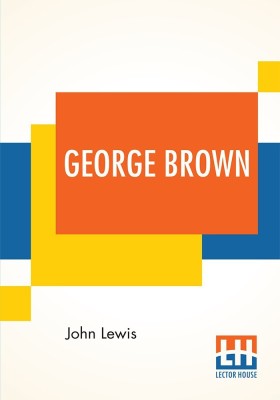 George Brown(English, Paperback, Lewis John)