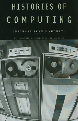 Histories of Computing(English, Hardcover, Mahoney Michael Sean)
