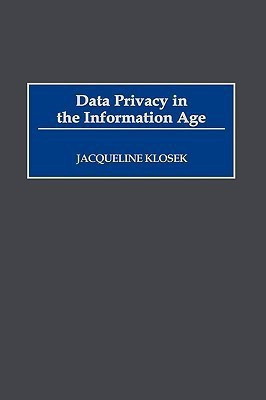 Data Privacy in the Information Age(English, Hardcover, Klosek Jacqueline)