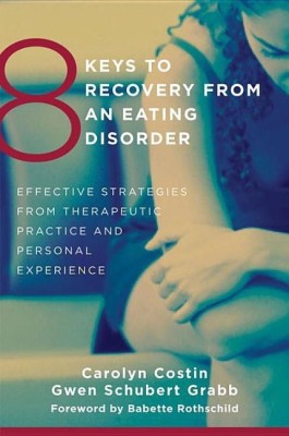 8 Keys to Recovery from an Eating Disorder(English, Paperback, Costin Carolyn)