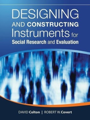 Designing and Constructing Instruments for Social Research and Evaluation(English, Paperback, Colton David)