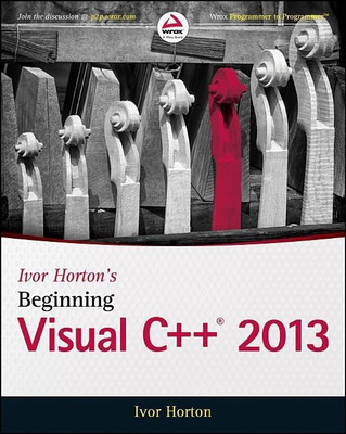 Ivor Horton's Beginning Visual C++ 2013(English, Paperback, Horton Ivor)