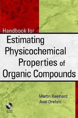 Handbook for Estimating Physiochemical Properties of Organic Compounds(English, Hardcover, Reinhard Martin)