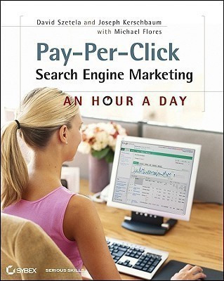 Pay-Per-Click Search Engine Marketing(English, Paperback, Szetela David)