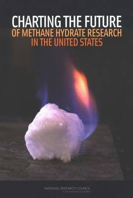 Charting the Future of Methane Hydrate Research in the United States(English, Paperback, National Research Council)