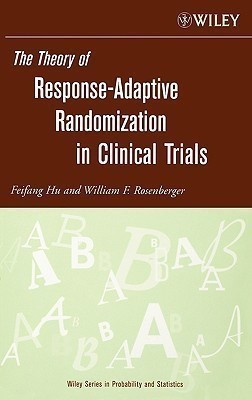 The Theory of Response-Adaptive Randomization in Clinical Trials(English, Hardcover, Hu Feifang)