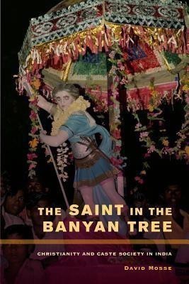 The Saint in the Banyan Tree(English, Hardcover, Mosse David)