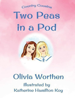 Two Peas in a Pod(English, Hardcover, Worthen Olivia)