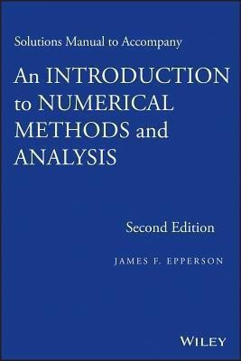 An Introduction to Numerical Methods and Analysis, Solutions Manual(English, Paperback, Epperson James F.)