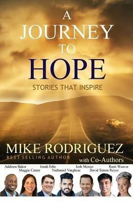 A Journey to Hope(English, Paperback, Rodriguez Mike)