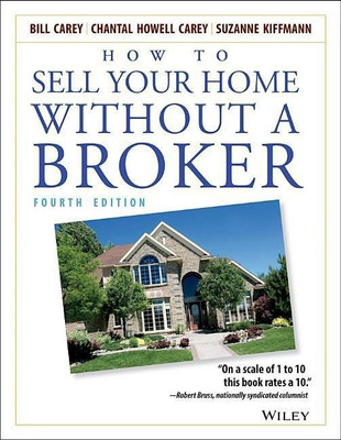How to Sell Your Home Without a Broker(English, Paperback, Carey Bill)