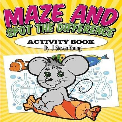 Maze and Spot the Difference Activity Book(English, Paperback, Young J Steven)