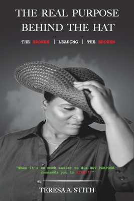 The Real Purpose Behind The Hat(English, Paperback, Stith Teresa a)
