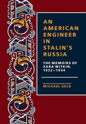 An American Engineer in Stalin's Russia(English, Hardcover, Witkin Zara)