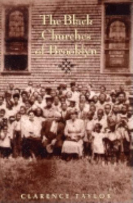 The Black Churches of Brooklyn(English, Hardcover, Taylor Clarence)