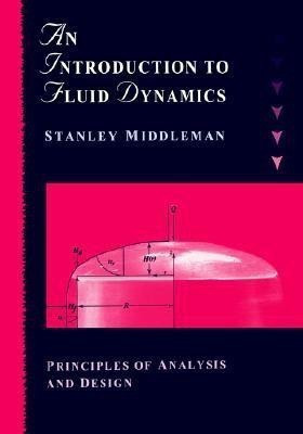 An Introduction to Fluid Dynamics(English, Paperback, Middleman Stanley)