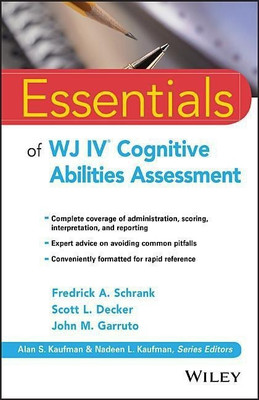 Essentials of WJ IV Cognitive Abilities Assessment(English, Paperback, Schrank Fredrick A.)