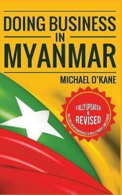 Doing Business in Myanmar(English, Paperback, O'Kane Michael)