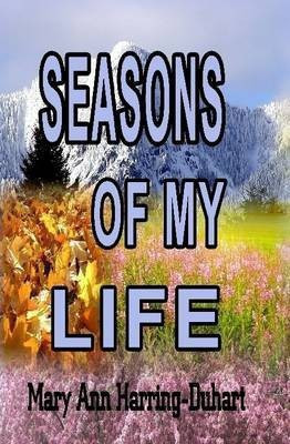 Season's of My Life(English, Hardcover, Harring-Duhart Mary Ann)