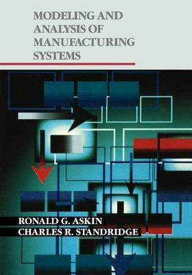Modeling and Analysis of Manufacturing Systems(English, Paperback, Askin Ronald G.)