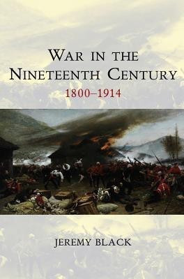 War in the Nineteenth Century(English, Paperback, Black Jeremy)