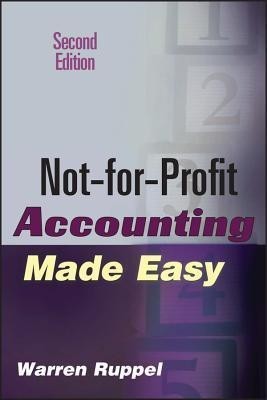 Not-for-Profit Accounting Made Easy(English, Hardcover, Ruppel Warren)