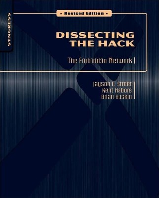 Dissecting the Hack: The F0rb1dd3n Network, Revised Edition(English, Paperback, Baskin Brian)