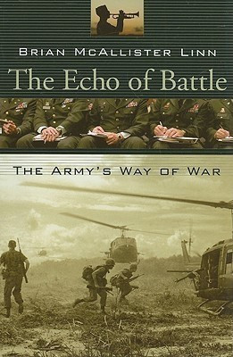 The Echo of Battle(English, Paperback, Linn Brian McAllister)