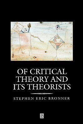 Of Critical Theory and its Theorists(English, Paperback, Bronner Stephen)