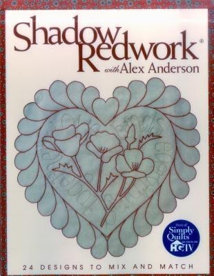 Shadow Redwork with Alex Anderson(English, Paperback, Anderson Alex)