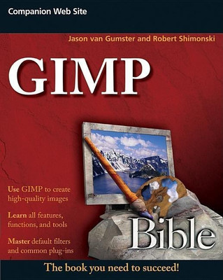 GIMP Bible(English, Paperback, van Gumster Jason)