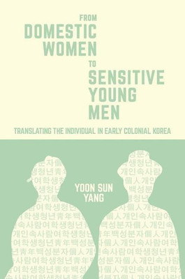 From Domestic Women to Sensitive Young Men(English, Hardcover, Yang Yoon Sun)
