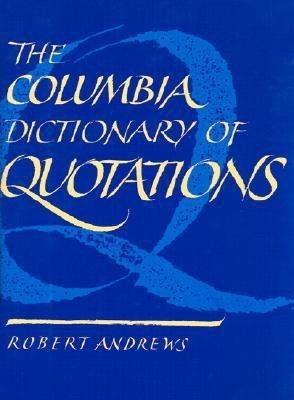 The Columbia Dictionary of Quotations(English, Hardcover, unknown)
