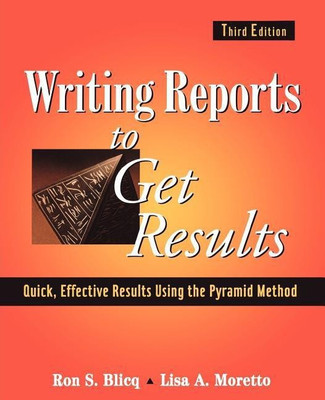 Writing Reports to Get Results(English, Paperback, Blicq Ron S.)