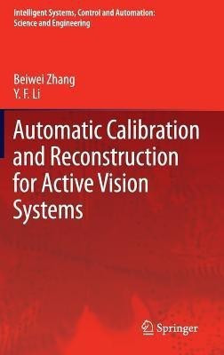Automatic Calibration and Reconstruction for Active Vision Systems(English, Hardcover, Zhang Beiwei)