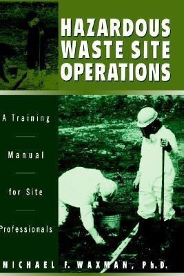 Hazardous Waste Site Operations(English, Hardcover, Waxman Michael F.)