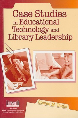 Case Studies in Educational Technology and Library Leadership(English, Paperback, Baule Steven M.)