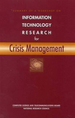 Summary of a Workshop on Information Technology Research for Crisis Management(English, Paperback, National Research Council)