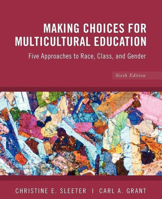 Making Choices for Multicultural Education(English, Paperback, Sleeter Christine E.)