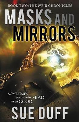 Masks and Mirrors(English, Paperback, Duff Sue)