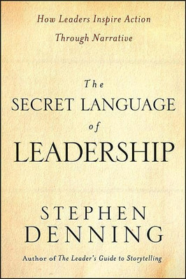 The Secret Language of Leadership(English, Hardcover, Denning Stephen)