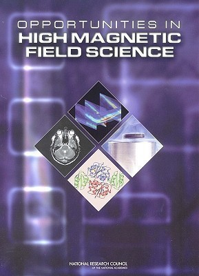 Opportunities in High Magnetic Field Science(English, Paperback, National Research Council)